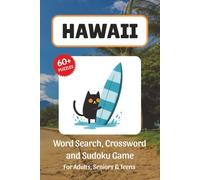 Hawaii Puzzle Book: Word Search, Crossword and Sudoku Game, Easy to Read Print about Hawaii, Travel, Tropical Paradise, Beaches and More | 6x9 inches, ... for Vacations, Holidays and Leisure Time