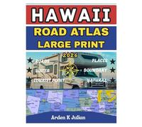 Hawaii Road Atlas 2026 Large Print: County-by-County Street Maps with Points of Interest, Scenic Routes, and Travel Planning Guide for Oahu, Maui, Big Island, Kauai & More