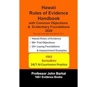 Hawaii Rules of Evidence Handbook with Common Objections & Evidentiary Foundations