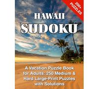 Hawaii Sudoku: A Vacation Puzzle Book for Adults: 250 Medium & Hard Large-Print Puzzles with Solutions Includes a Bonus Maze Challenge (Sudoku 2026)
