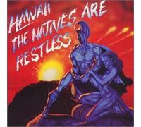 Hawaii - the Natives Are Restless