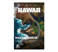 HAWAII TRAVEL GUIDE 2025-2026: Your Complete Island-by-Island Guide to Authentic Experiences, Hidden Gems, and Unforgettable Adventures