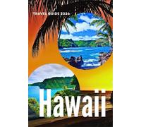 Hawaii Travel Guide 2026