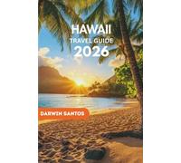 HAWAII Travel Guide 2026: Discover the Islands' Untouched Shores, and Hidden Culinary Delights for an Unrivaled Hawaiian Adventure