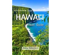 Hawai'i Travel Guide 2026: Explore Beaches, Rainforest & Memorable Island Experience