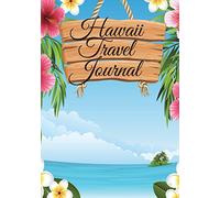 Hawaii Travel Journal: Hawaiian Notebook: Perfect for Tropical Vacation Planner/Diary/Guest Book with 100+ Lined Pages: Great Hawaii Gift!: Volume 1 (Hawaii Travel Books) [Idioma Inglés]