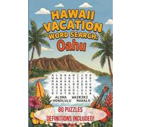 Hawaii Vacation Word Search: Oahu Edition: 80 Themed Puzzles with Word Definitions - Explore Honolulu, the North Shore, Hawaiian Culture, Local Food, and Slang