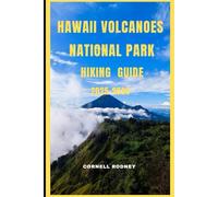 HAWAII VOLCANOES NATIONAL PARK HIKING GUIDE 2025-2026
