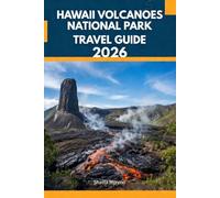 HAWAII VOLCANOES NATIONAL PARK TRAVEL GUIDE 2026