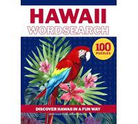 HAWAII WORD SEARCH-100 Puzzles- Discover Hawaii in a Fun Way (State Wordsearch)