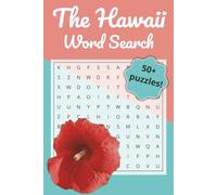 Hawaii Word Search: Large Print Puzzle Book for Vacation & Relaxation: 50+ Themed Puzzles Featuring Beaches, Food, and Island Life (Traveler's State Word Searches)