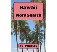 Hawaii Word Search Puzzle Book: 50+ Word Find Puzzles with Easy-to-Read Print about Beaches, Volcanoes, Hula and More | 6×9 inches, 110 pages … Gift for Vacations, Holidays and Free Times