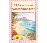 Hawaii Word Search Puzzle Book: Fun Island-Themed Puzzles for Relaxation | 6x9 Portable Size | 110 pages | 55 Puzzles | All Ages