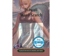 Hawaii Word Search: Word Search with Easy to Read Print about Hawaii, Hawaiian Food, Hawaiian Culture and More | 6x9 inches, 110 pages| 50+ ... Holidays and Free Times. Therapeutic