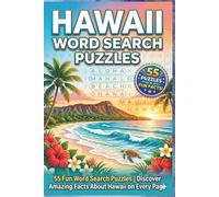 Hawaii Words Search Puzzle Book: Hawaii Word Search Puzzle Book | 55 Fun Word Search Puzzles | Easy-to-Read Print | Discover Amazing Hawaii Fun Facts on Every Page | 6x9 Inches, 110 Pages