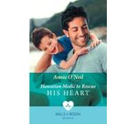 Hawaiian Medic To Rescue His Heart (ebook)