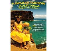 Hawaiian Rainbow/Kumu Hula: Keepers Of A Culture [DVD] by Robert Mugge