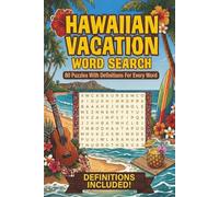 Hawaiian Vacation Word Search: 80 Travel Friendly Word Find Puzzles with Hawaiian Words & Definitions for Teens and Adults