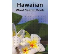 Hawaiian Word Search Book: Word Searches with Easy to Read Print about Hawaii, Hawaiians, Honolulu and More | 6x9 inches, 110 pages | 50+ Puzzles... Gifts ... Holidays, Free Times, and Beach Lovers