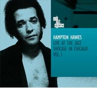 Hawes, Hampton - Live at the Jazz Showcase in Chicago Vol. 1