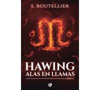Hawing: Alas en Llamas