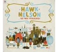 Hawk Nelson Is My Friend