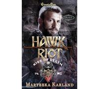 Hawk/Riot Duet: A Bones MC Romance (Kiss of Death MC)