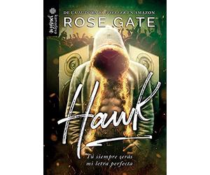 Hawk: Tú siempre serás mi letra perfecta