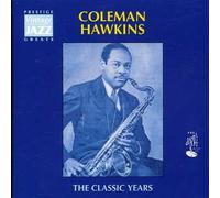 Coleman Hawkins - Classic Years