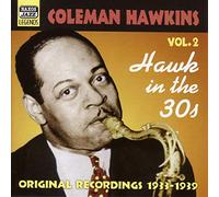 Coleman Hawkins – Hawk in the 30's Vol. 2 (Original Recordings 1933–1939) – CD – NAXOS