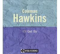 Hawkins Coleman – Or I'll Get By – Concord