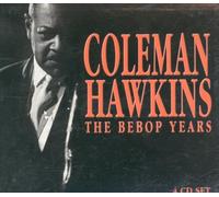 Hawkins, Coleman - The Bebop Years