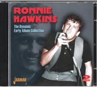 Hawkins,Ronnie - The Dynamic Early Album Collection