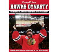 Hawks Dynasty: The Chicago Blackhawks' Run to the 2015 Stanley Cup