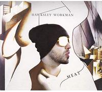 Hawksley Workman - Meat
