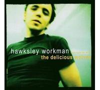 Hawksley Workman - The Delicious Wolves