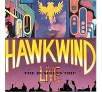 Hawkwind - The Business Trip - Live