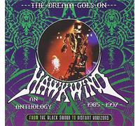HAWKWIND - The Dream Goes On - An Anthology 1985-1997