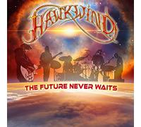 Hawkwind - THE FUTURE NEVER WAITS [Vinilo]