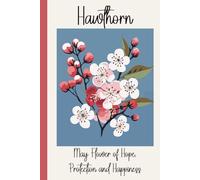Hawthorn - May's Birth Month Flower Gratitude Journal: Quick daily prompts, coloring pages & reflection for self-care and creativity