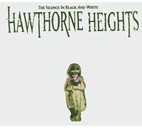 Hawthorne Heights - Silence In Black And White (Re-Issue With Dvd)