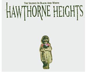 Hawthorne Heights - Silence In Black And White (Re-Issue With Dvd)