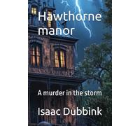 Hawthorne manor: A murder in the storm
