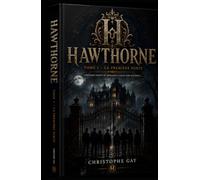 HAWTHORNE: Tome 1 - La Première Porte (LES CHRONIQUES DES PORTES)