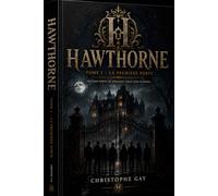 HAWTHORNE: Tome 1 - La Première Porte (LES CHRONIQUES DES PORTES)
