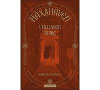 Haxahaven t2 l'alliance noire: L'alliance noire