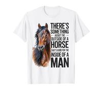 Hay Algo en el Exterior de un Caballo... para un Hombre Camiseta