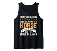 Hay Algo en el Exterior de un Caballo Que es Bueno Camiseta sin Mangas