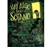 HAY ALGO EN EL SOTANO