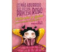 ¿Hay algo más aburrido que ser una princesa rosa?: El libreto y la guía para montar la función (FUERA DE ORBITA)